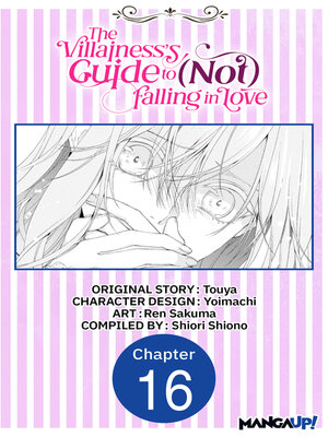cover image of The Villainess's Guide to (Not) Falling in Love, Chapter 16